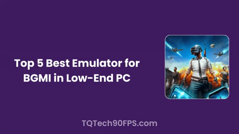 Top 5 Best Emulator for BGMI in Low-End PC or Laptop